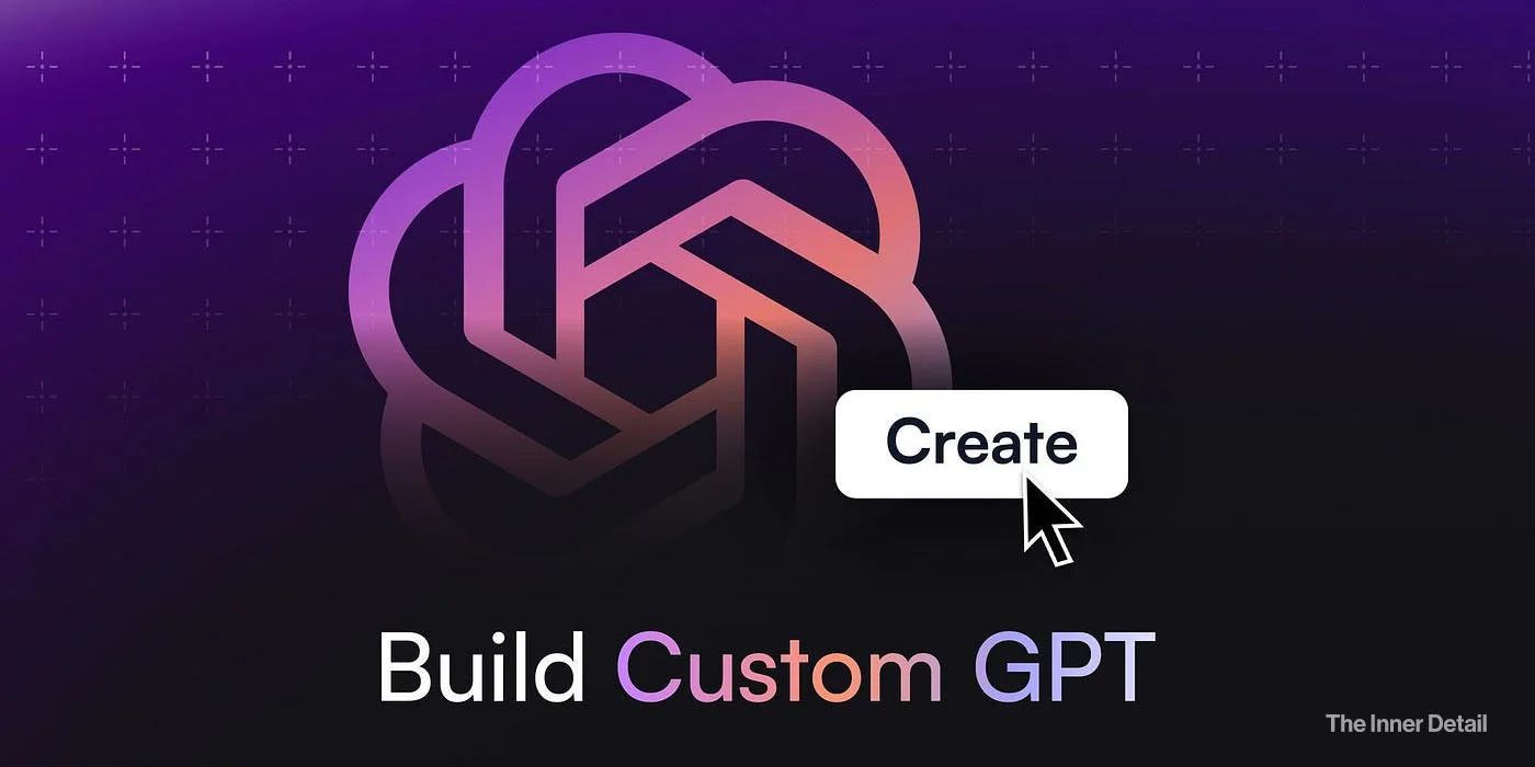 how to make Custom GPTs