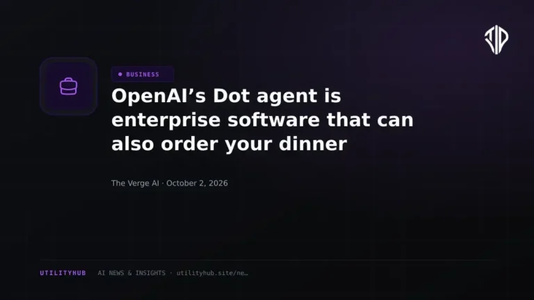 OpenAI Dot Agent Review: Exploring the Enterprise-Focused AI That Handles Work and Errands